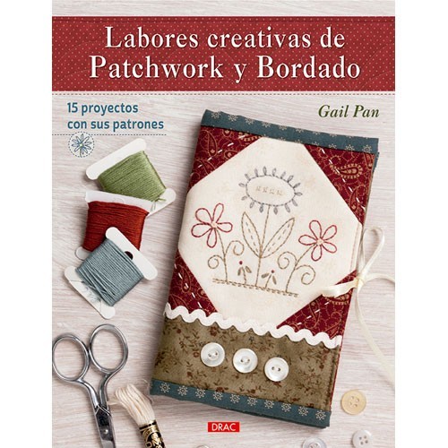 Libro labores creativas de patchwork y bordado