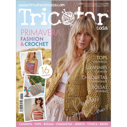 Revista Tricotar en casa nº 53 moda Primavera Fashion&Crochet