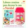 Labores creativas para decorar la casa en navidad